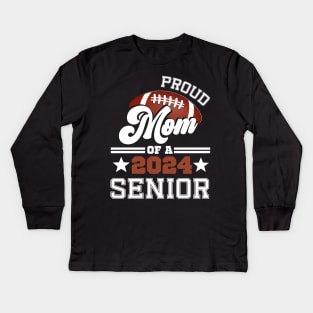 Proud Mom Of A Football Senior 2024 Graduate Graduation Kids Long Sleeve T-Shirt